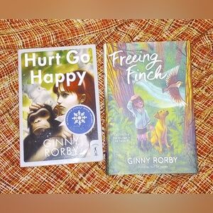 Hurt Go Happy & Freeing Finch by Ginny Rorby 2 Books